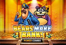 Bears Make Bank! Power Combo