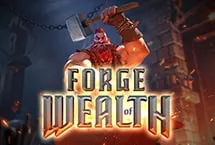 Forge of Wealth