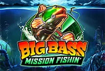Big Bass Mission Fishin'